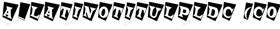 a_LatinoTitulPlDc (COPY 1)字体转换